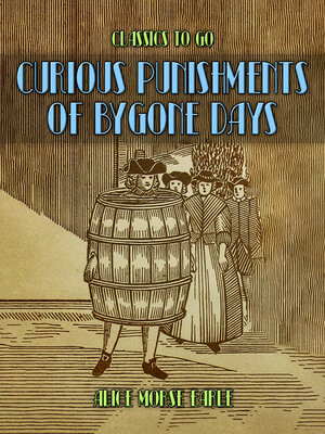 cover image of Curious Punishments of Bygone Days
